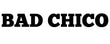 Bad Chico